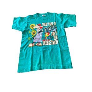 Vintage 1990 Green What Part of No Don't You Understand Sylvester Tweety T Shirt